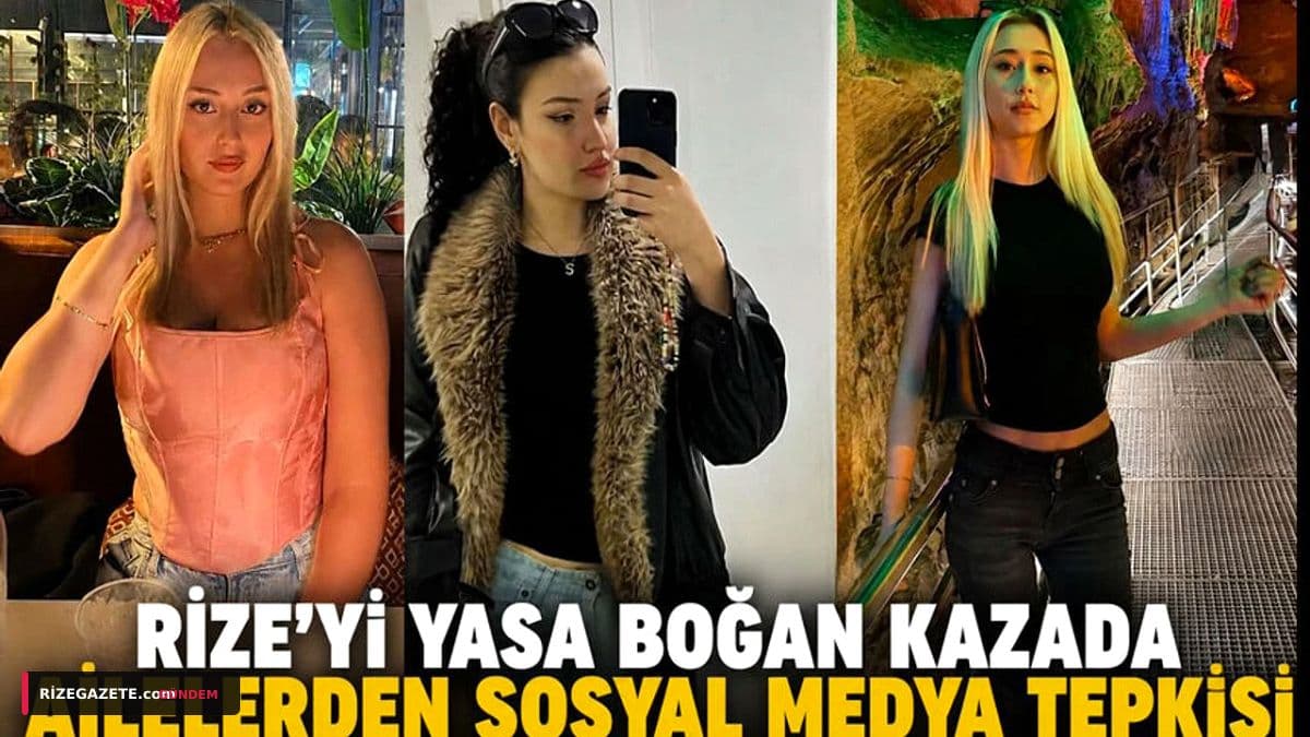 Rize'de 3 Gencin Hayatını Kaybettiği Feci Kazada Ailelerden Yürek Burkan Sosyal Medya İsyanı: 'Acımızı Daha da Artırıyor'