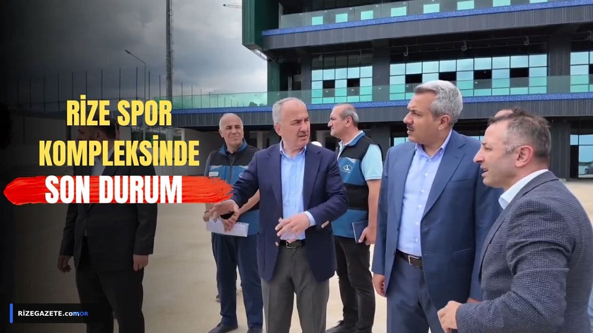 Rize'nin Spor Geleceği Şekilleniyor: 756 Milyon TL'lik Dev Komplekste Sona Yaklaşılıyor