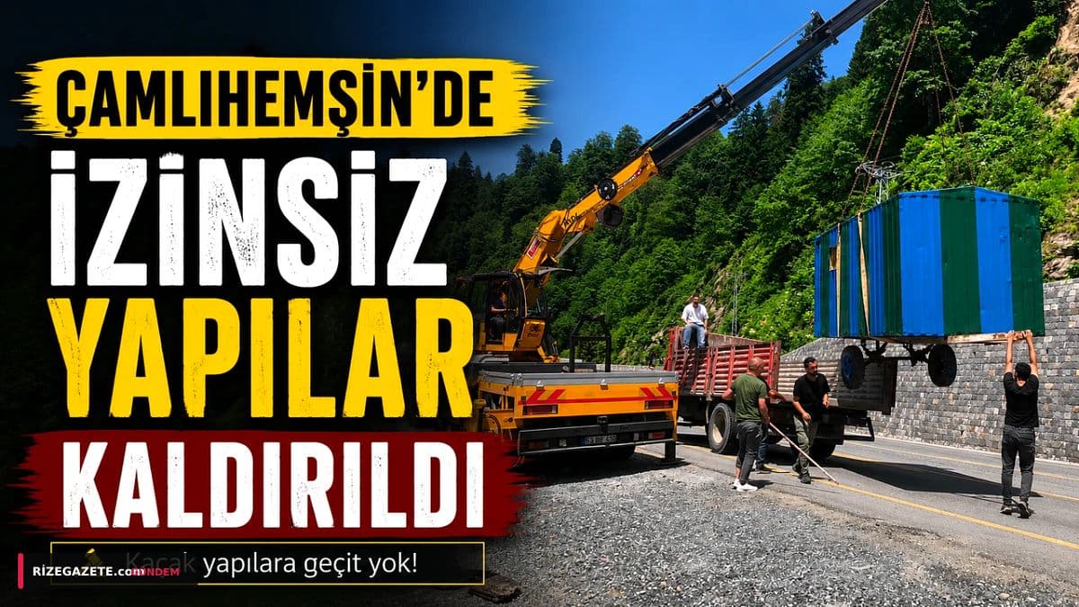 Ayder Yeniden Nefes Alıyor: Çamlıhemşin Yolu Üzerindeki İzinsiz Yapılar Kaldırıldı