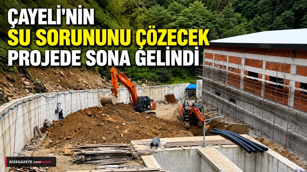 Çayeli'nin Yarım Asırlık Su Sorunu Çözülüyor: Seslidere Projesi'nde Geri Sayım Başladı