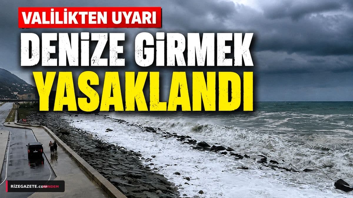Rize'de Kıyılar Yasaklandı: Yarın İçin Denizde Boğulma ve Kuvvetli Yağış Tehlikesi!