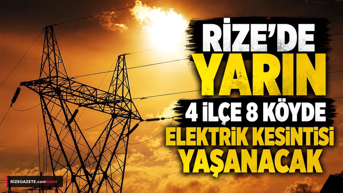 Rize'de Pazartesi Elektrik Alarmı: 4 İlçe, 8 Köy ve 1 Mahallede Kesinti Uyarısı!