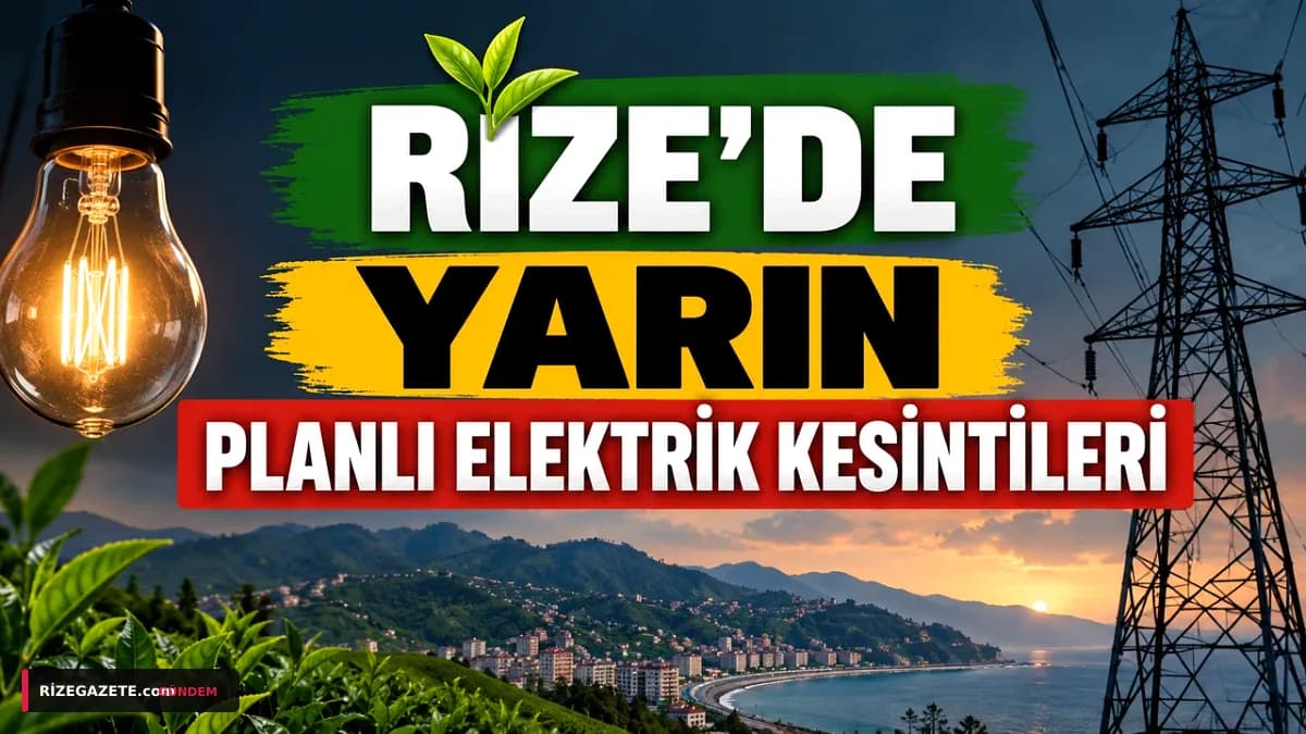 Rize'de Kritik Gün: 24 Eylül 2026 Planlı Elektrik Kesintileri Hangi İlçeleri Etkileyecek?