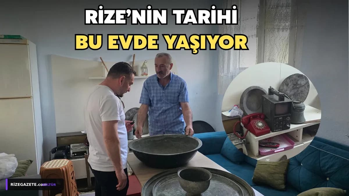 Rize'de Geçmişin İzleri Canlandı: Ömer Kolay'ın Ev Müzesi Ziyaretçilerini Bekliyor